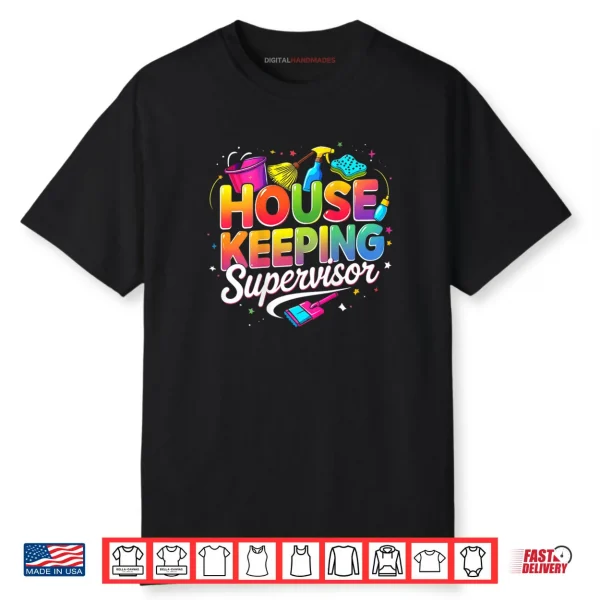 Housekeeping Supervisor Appreciation Cleaning Staff Colorful Shirt