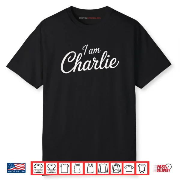 I AM Charlie Charlie Tribute Shirt