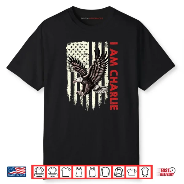 I Am Charlie Name Personalized Eagle American Flag Freedom Shirt