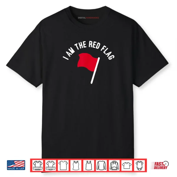I Am The Red Flag Funny Christmas Shirt