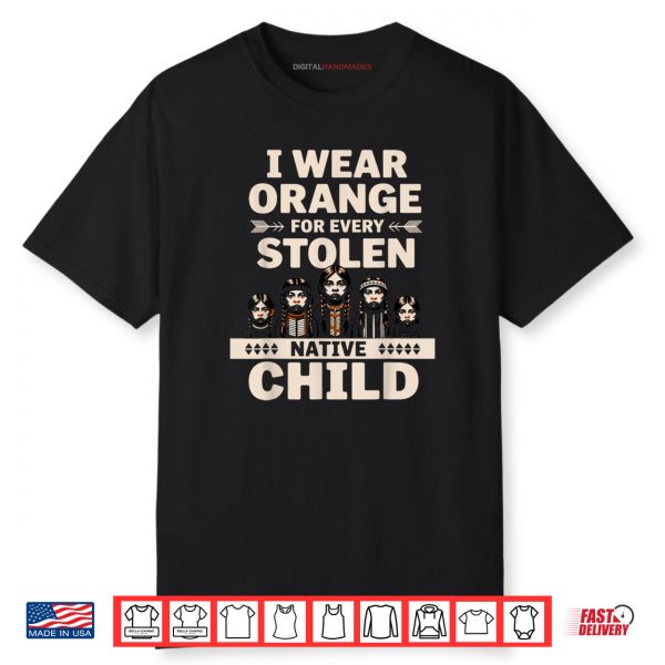 I Wear Orange Every Child Unity Indigenous Native American Shirt
