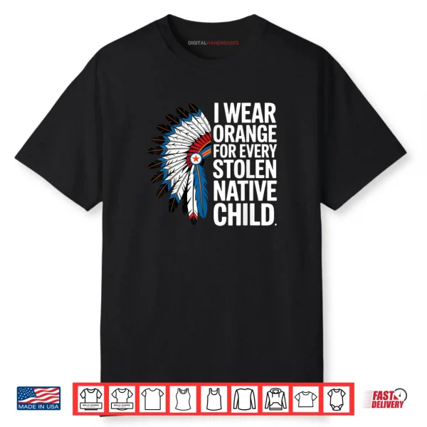I Wear Orange for Every American Native Child Unity Day Shirt