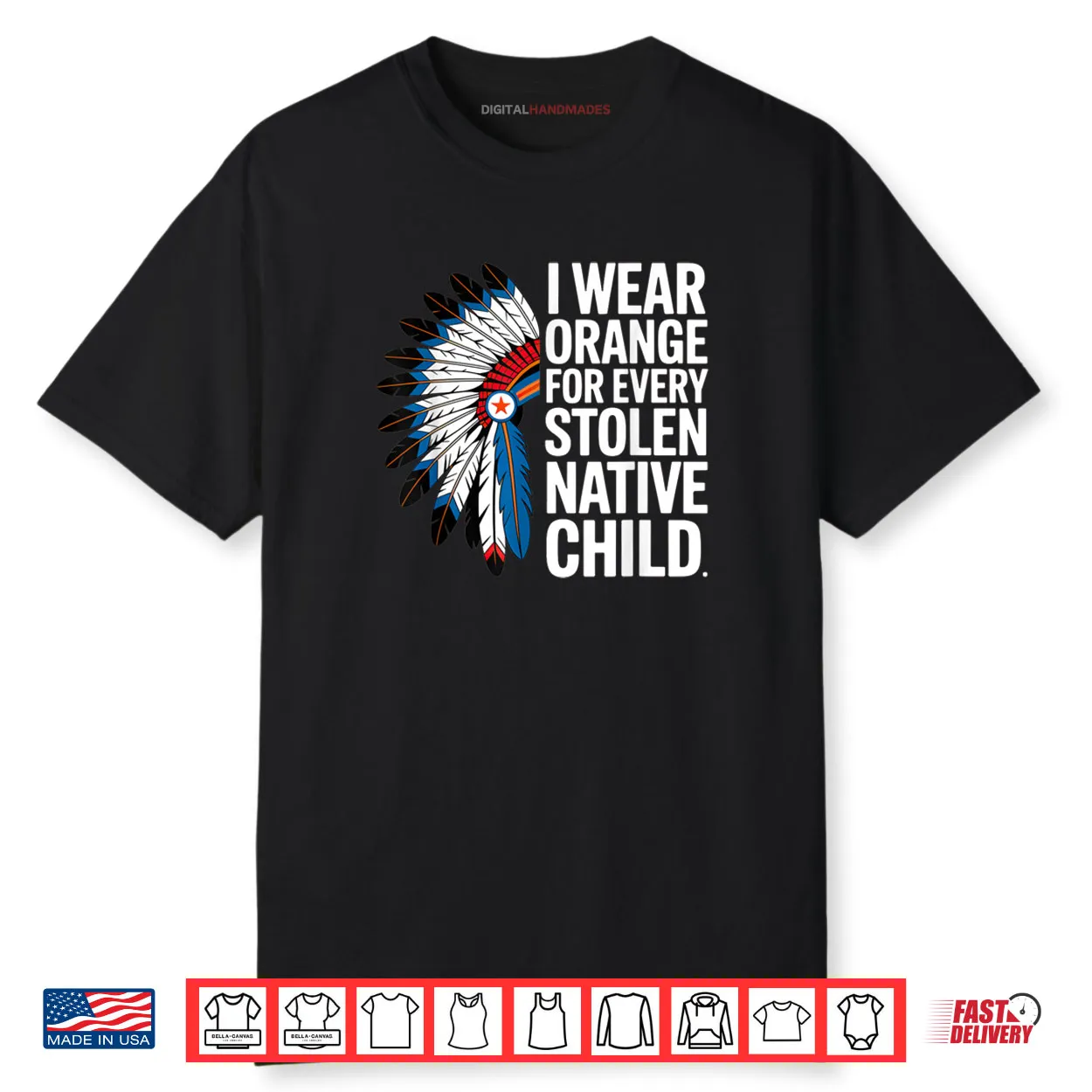 I Wear Orange for Every American Native Child Unity Day Shirt I Wear Orange for Every American Native Child Unity Day Shirt