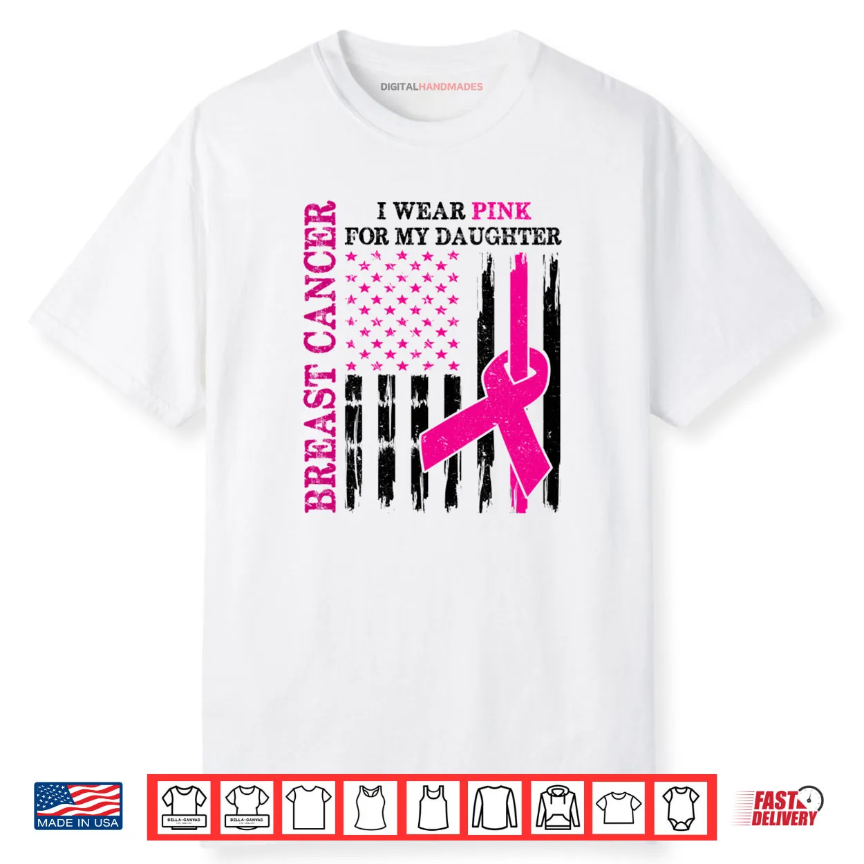 I Wear Pink For My Daughter Breast Cancer Awareness Usa Flag Shirt I Wear Pink For My Daughter Breast Cancer Awareness Usa Flag Shirt