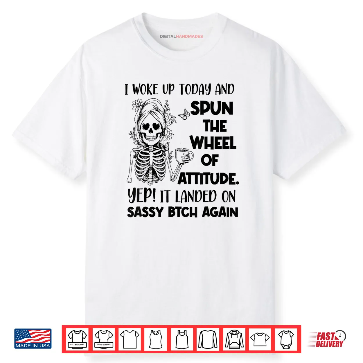 I Woke Up Today and Spun The Wheel of Attitude Yep Skeleton Shirt I Woke Up Today and Spun The Wheel of Attitude Yep Skeleton Shirt