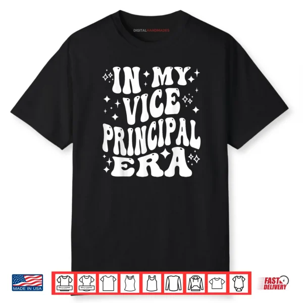 In My Vice Principal Era School Admin Assistant Headmaster Shirt