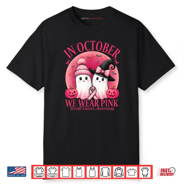 In October We Wear Pink Breast Cancer Halloween for Women Shirt