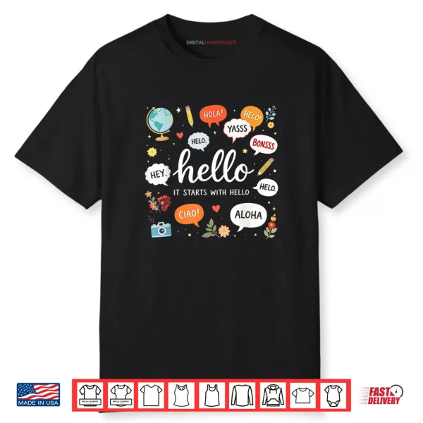 It Starts with Hello Friendship Teacher Inclusion Language Shirt