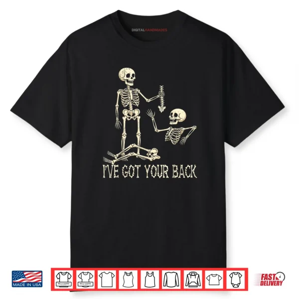 I’ve Got Your Back Skeleton Shirt Funny Halloween Shirt