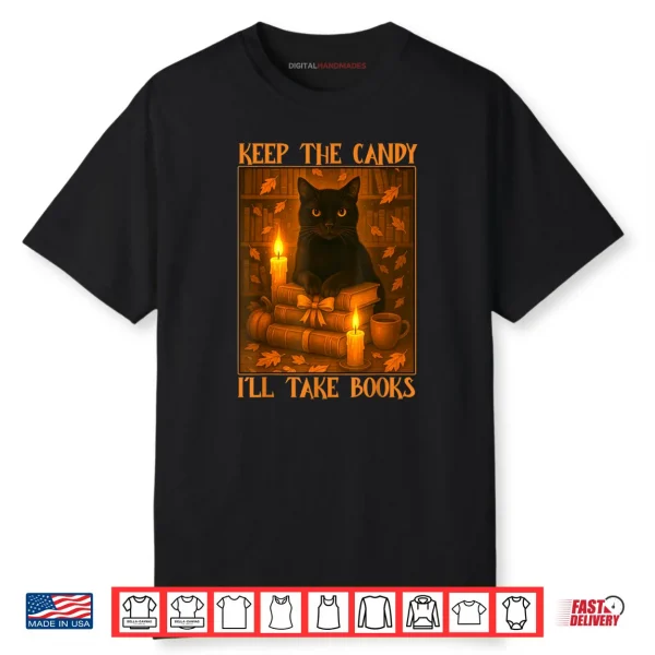 Keep The Candy I’ll Take Books Black Cat Halloween Reading Shirt
