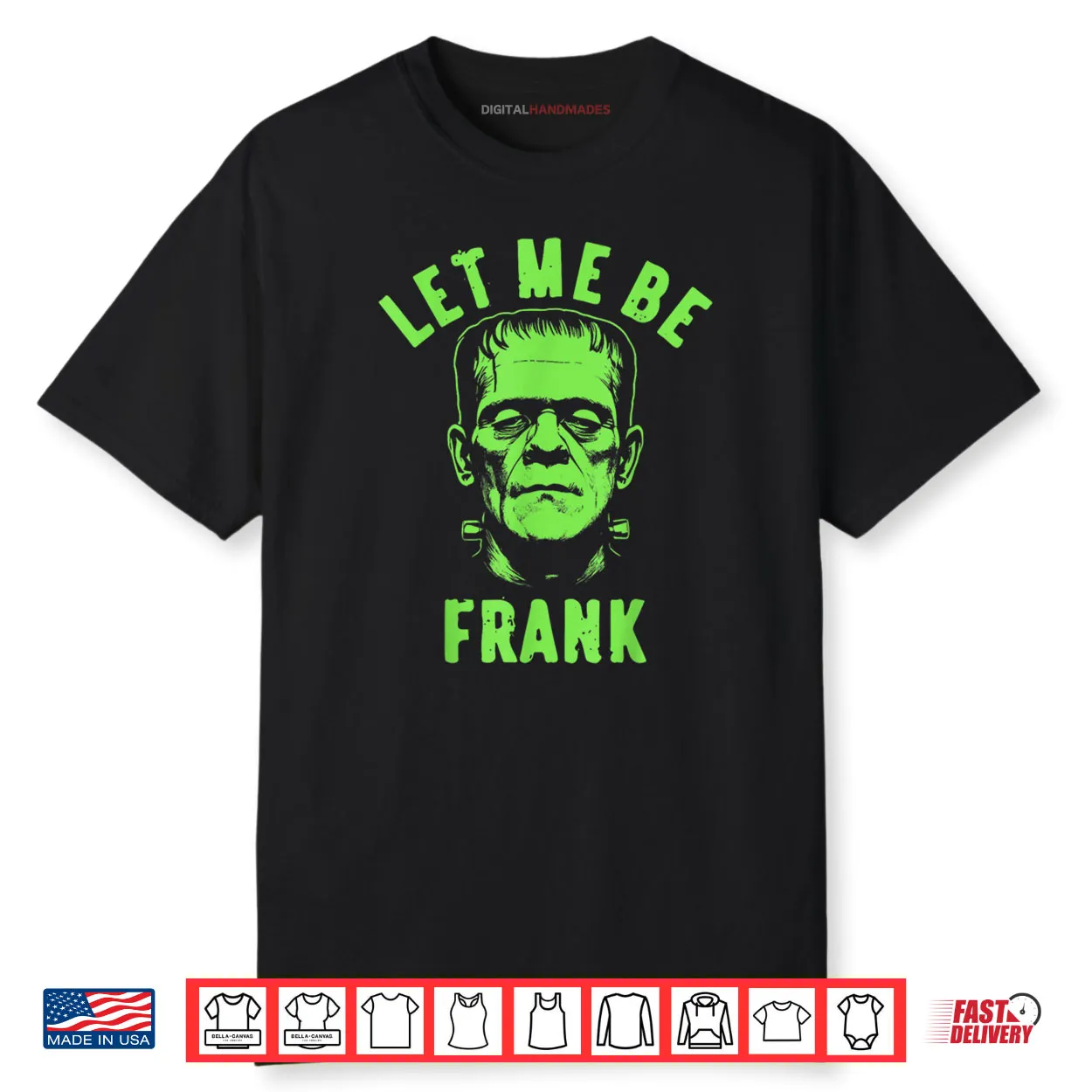 Let Me Be Frank Halloween Shirt Let Me Be Frank Halloween Shirt