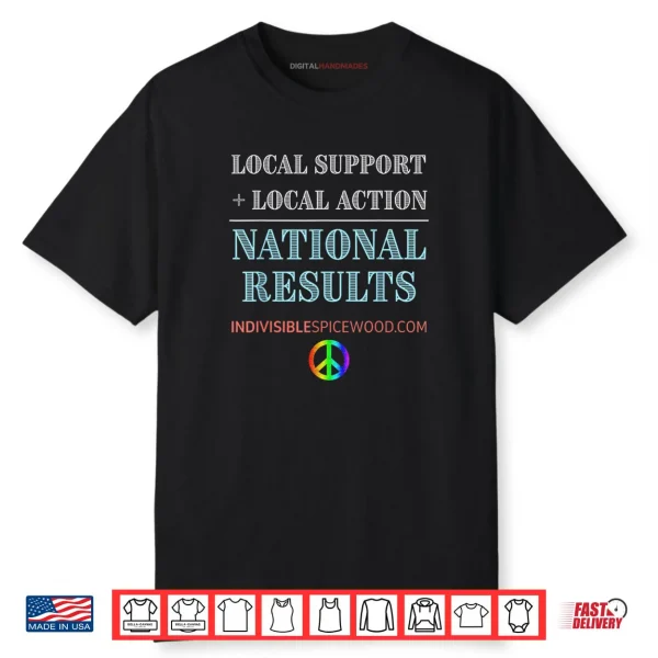Local Support Local Action National Results Shirt
