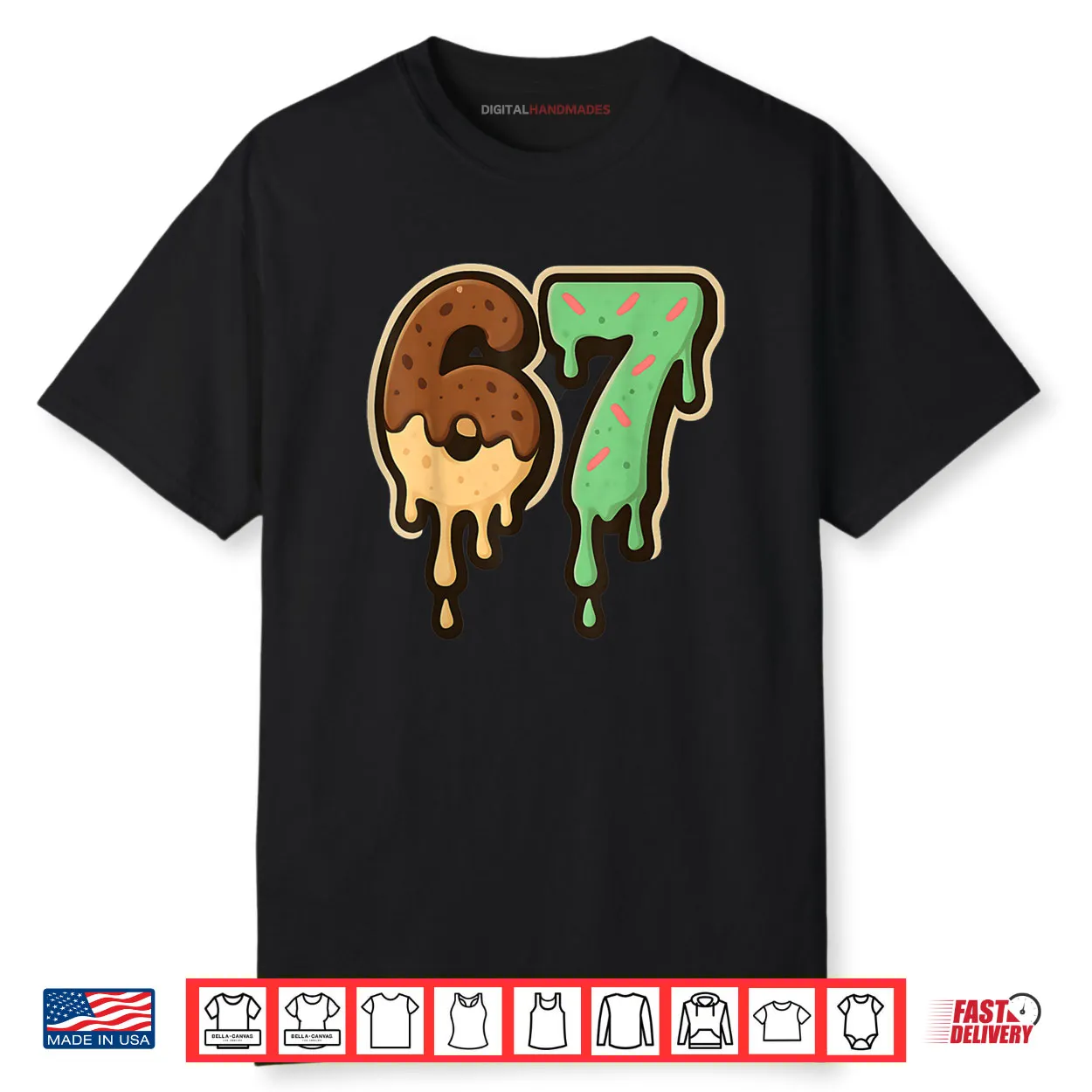 Melting 67 Dessert Style Ice Cream Drip Number Art Shirt Melting 67 Dessert Style Ice Cream Drip Number Art Shirt