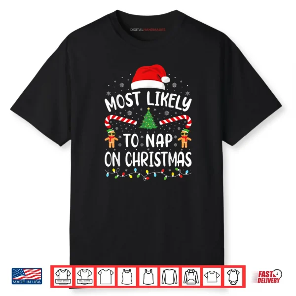Most Likely to Nap On Christmas Family Matching Xmas Tree Shirt