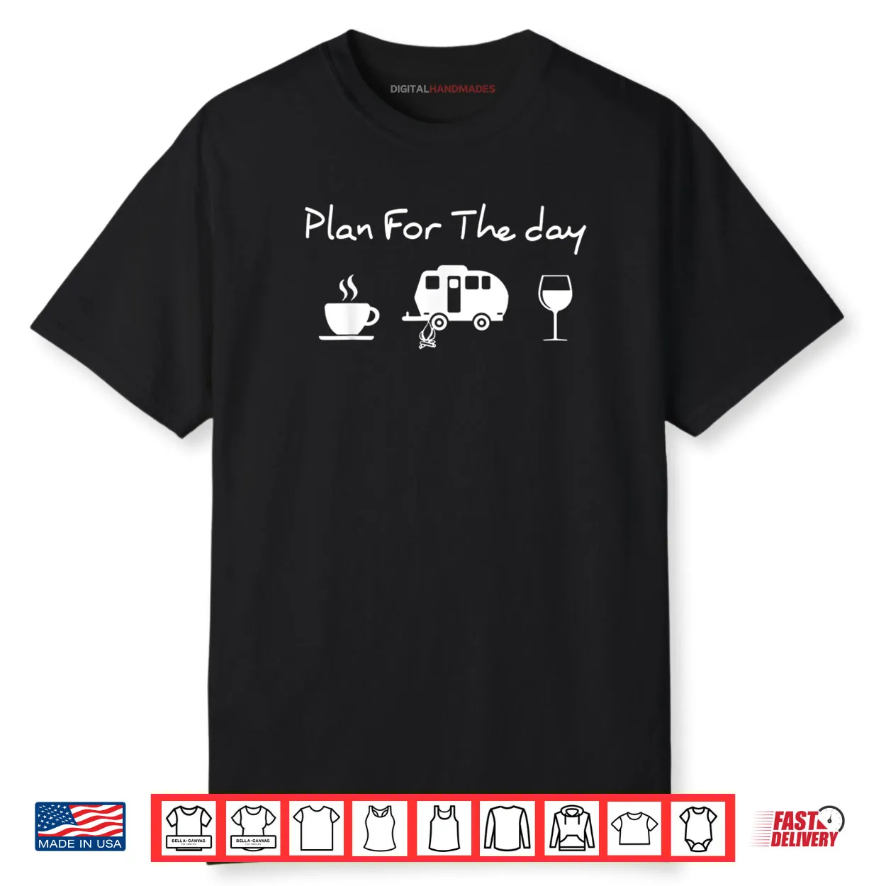 Plan For The Day Coffee Camping Wine Shirt Plan For The Day Coffee Camping Wine Shirt