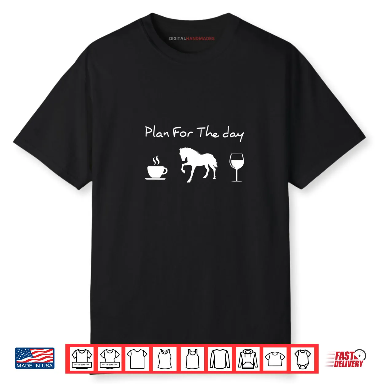 Plan For The Day Coffee Horse Wine Shirt Plan For The Day Coffee Horse Wine Shirt