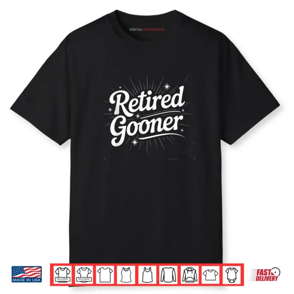 Retired Gooner Funny Gen Z Brain Rot Meme Social Media Shirt
