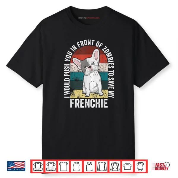 Save My French Bulldog Dog Lover Zombie Joke Halloween Shirt