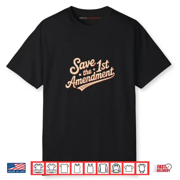 Save The First Amendment Defend The 1st Amendment Shirt