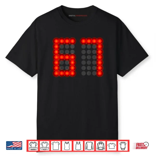 Score Board Six Seven 6 7 Meme Gen Alpha Slang Shirt