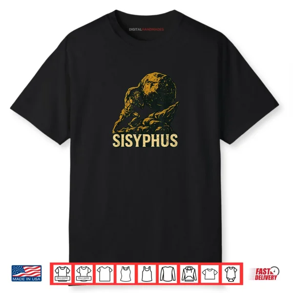 Sisyphus Greek Mythology Perseverance Art Shirt