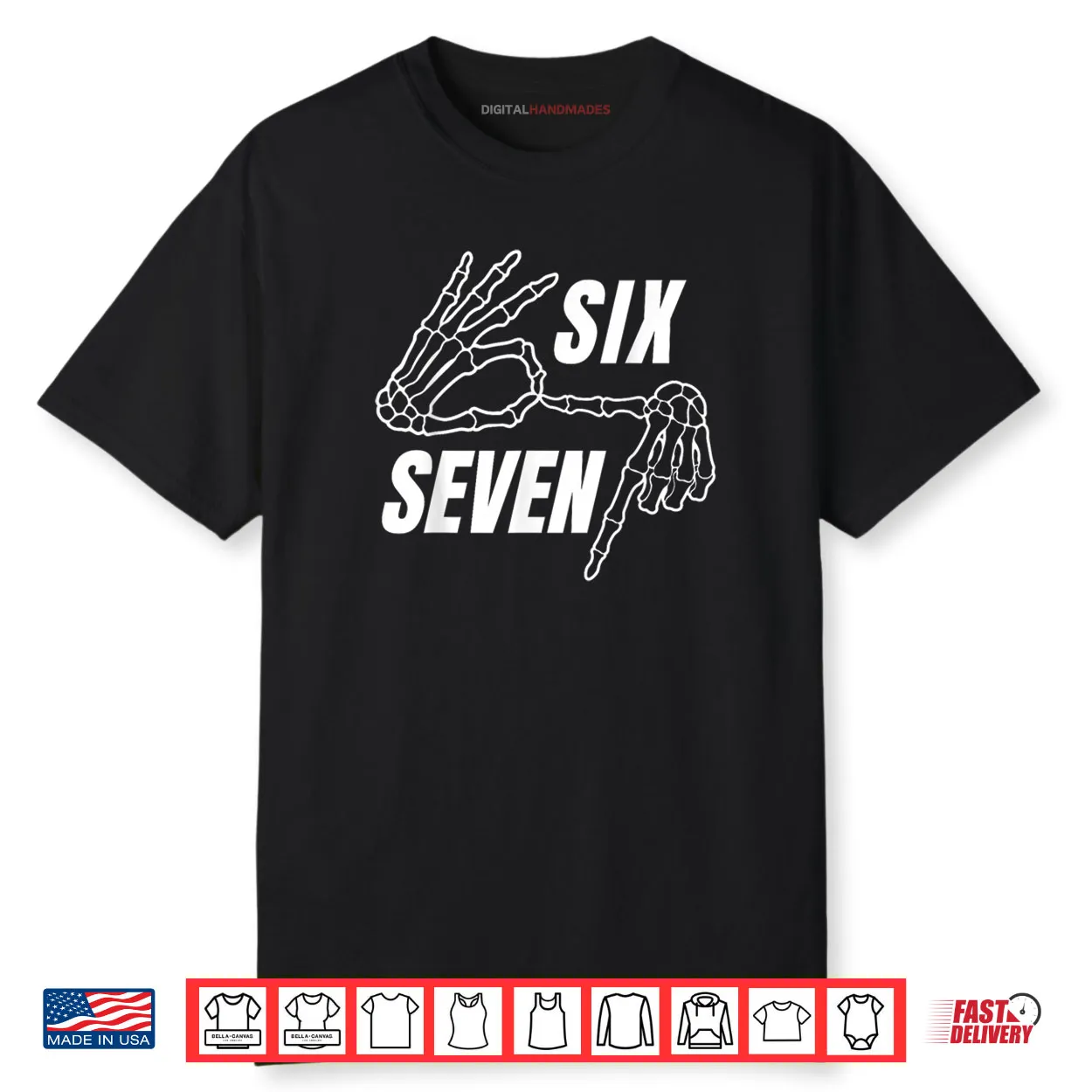 Six Seven 6 7 Meme Funny Skeleton Hands Sign Let’s Get Sendy Shirt Six Seven 6 7 Meme Funny Skeleton Hands Sign Let’s Get Sendy Shirt