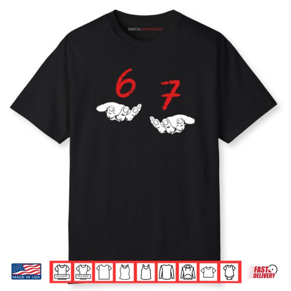 Six Seven 6 7 Meme Shirt