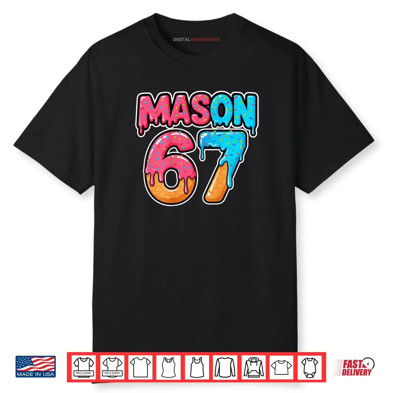 Six Seven Meme Mason 67 Ice Cream Drip Funny Shirt Six Seven Meme Mason 67 Ice Cream Drip Funny Shirt