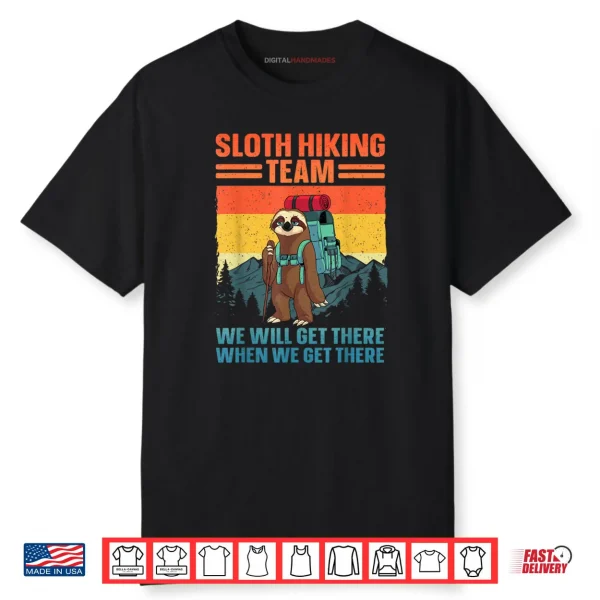 Sloth Hiking Team Gag Hiking Shirt