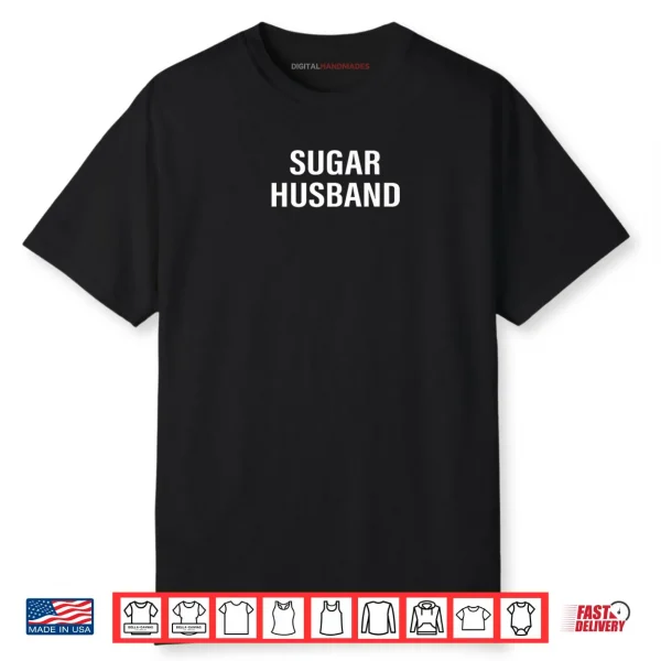 Sugar Husband Shirt