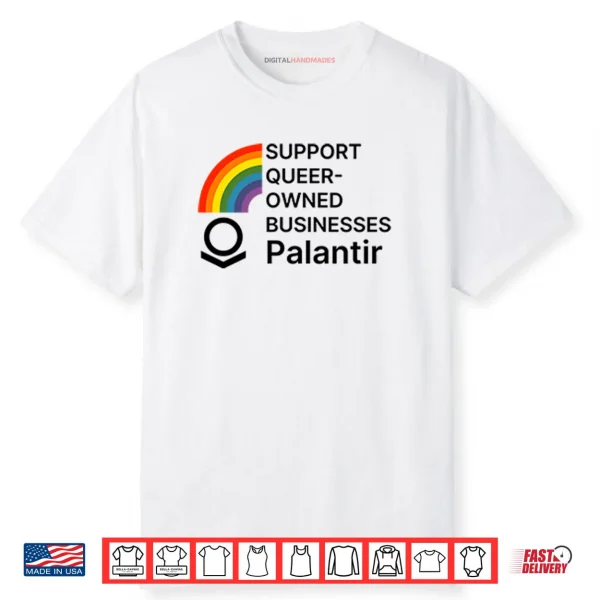 Support Queer Owned Businesses Palantir Rainbow Flag Shirt