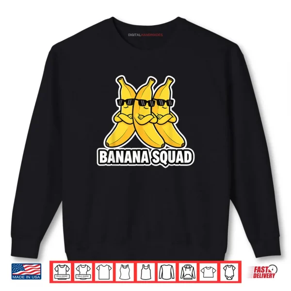 Sweatshirt Banana Squad Banana Crew Shirt