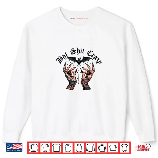 Sweatshirt Bat Shit Crazy Halloween Tattooed Hand Shirt