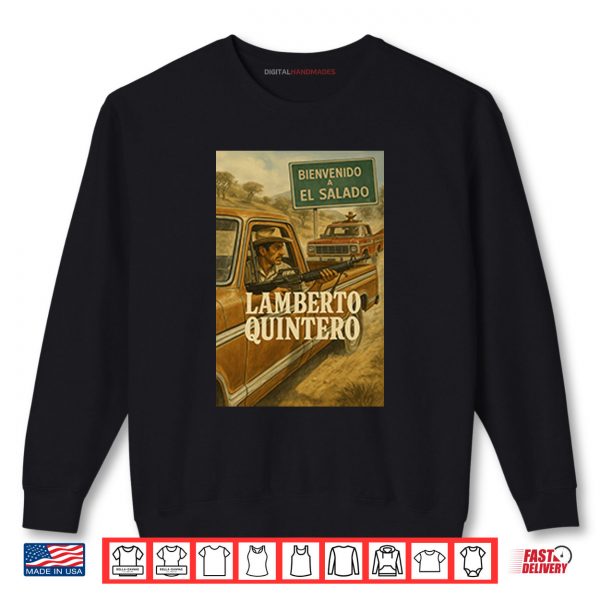 Sweatshirt Bienvenido A El Salado Lamberto Quintero Shirt
