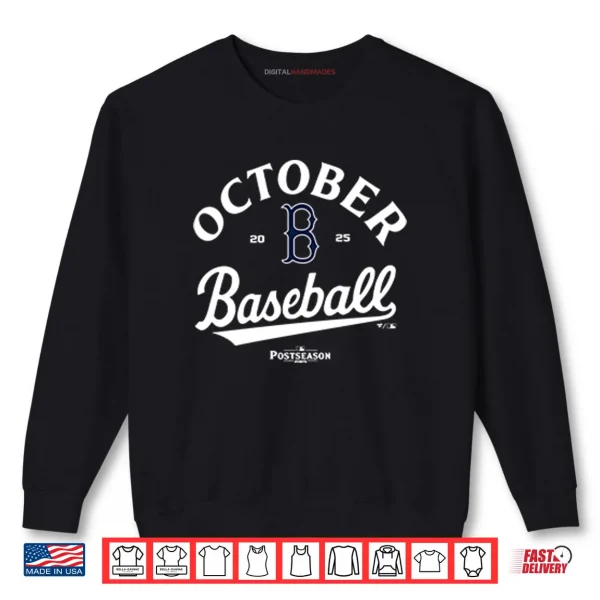Sweatshirt Boston Red Sox October Baseball Postseason 2025 Shirt