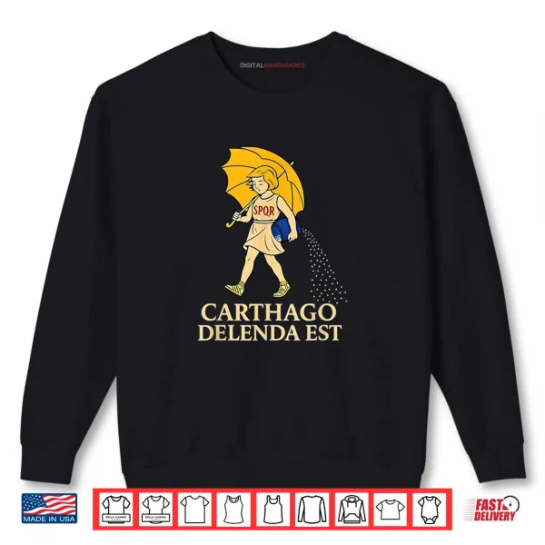 Carthago Delenda EST SPQR Shirt 1 Sweatshirt Carthago Delenda EST SPQR Shirt