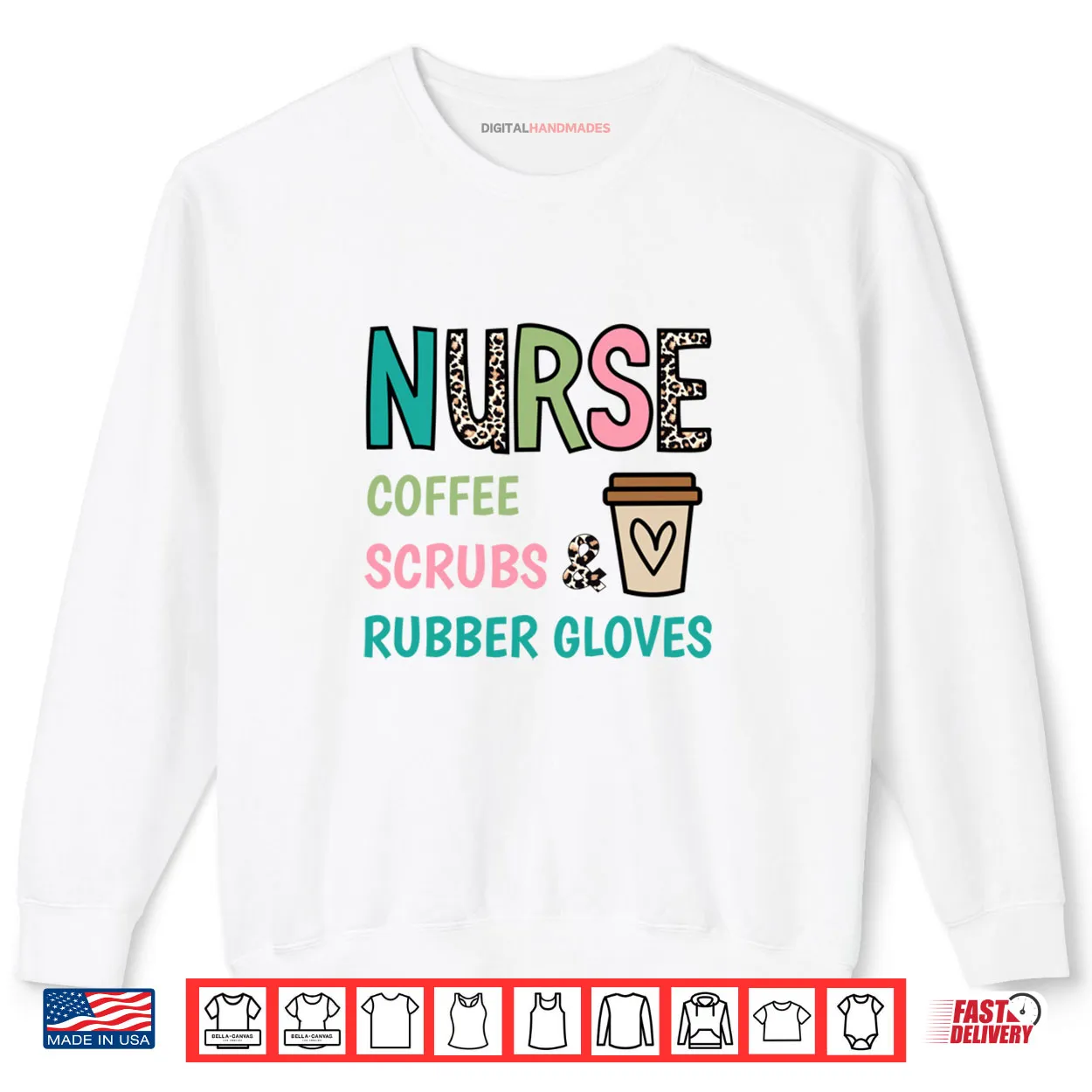 Coffee Scrubs and Rubber Gloves Nurse Life Nurse’s Day Shirt Coffee Scrubs and Rubber Gloves Nurse Life Nurse’s Day Shirt