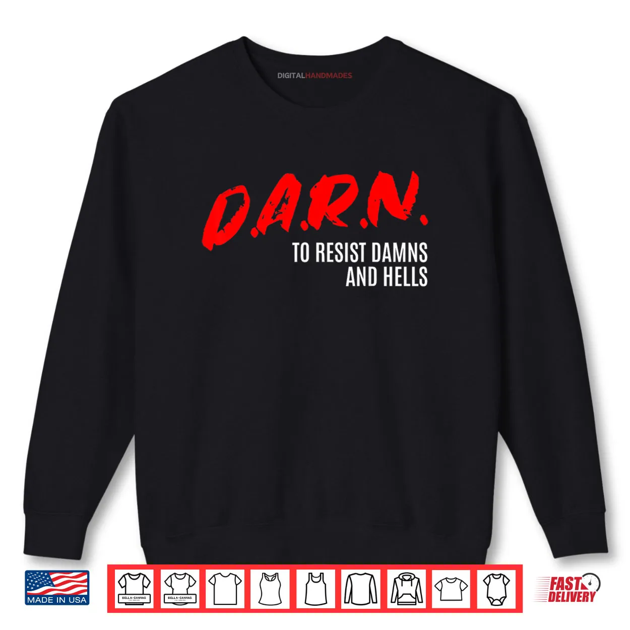 DARN to Resist Damns and Hells Shirt DARN to Resist Damns and Hells Shirt