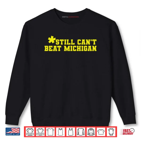 Sweatshirt Dave Portnoy Still Cant Beat Michigan Shirt