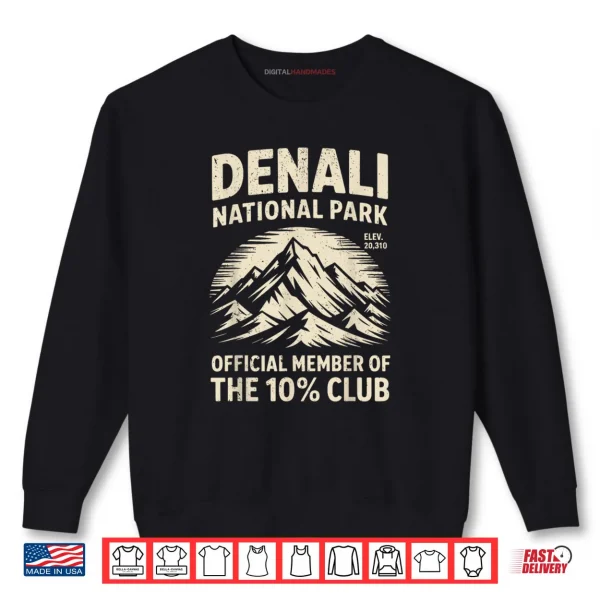 Sweatshirt Denali 10 Percent Club Alaska National Park Hiking Souvenir Shirt
