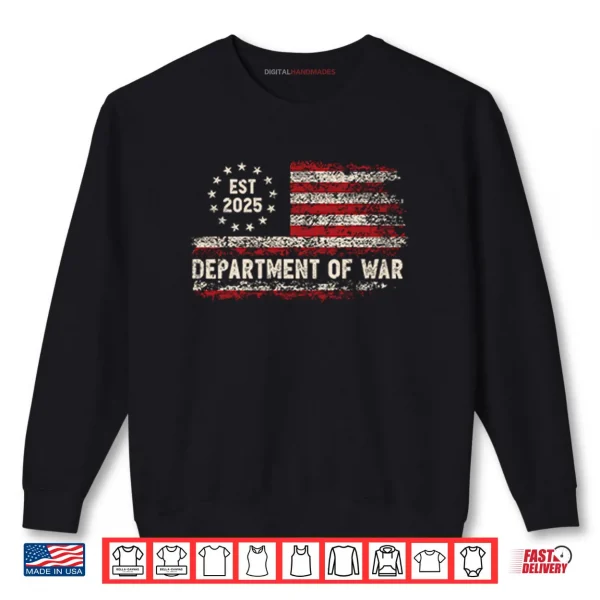 Sweatshirt Department Of War Established 2025 Shirt