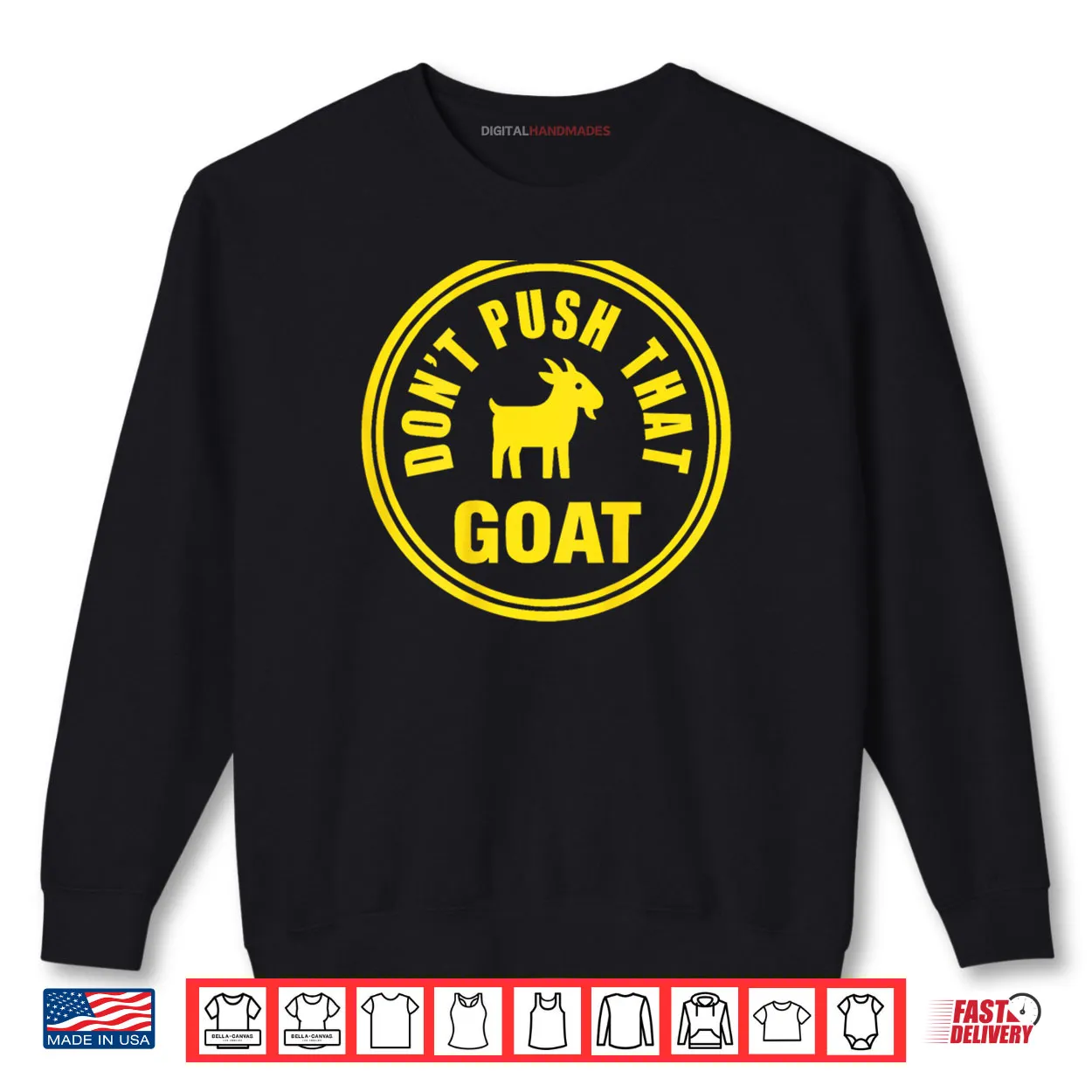 Don’t Push That Goat Shirt Don’t Push That Goat Shirt