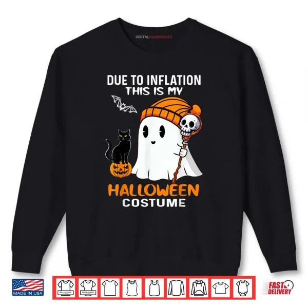 Due to Inflation My Halloween Cat Pumpkin Shirt 1 Sweatshirt Due to Inflation My Halloween Cat Pumpkin Shirt