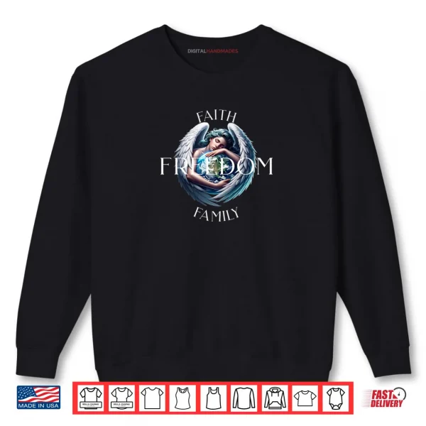 Sweatshirt Faith Family Freedom Angel with Globe Shirt