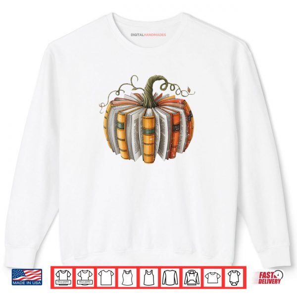 Sweatshirt Fall Book Pumpkin Fall Librarians Bookworm Teachers Students Shirt