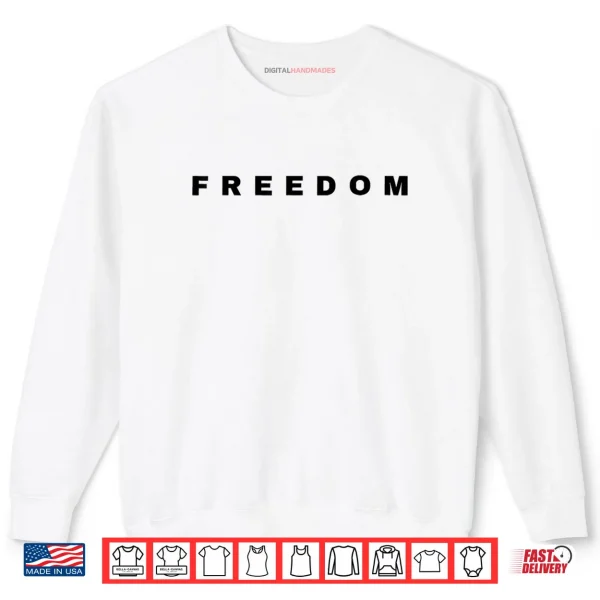 Sweatshirt Freedom Charlie Shirt