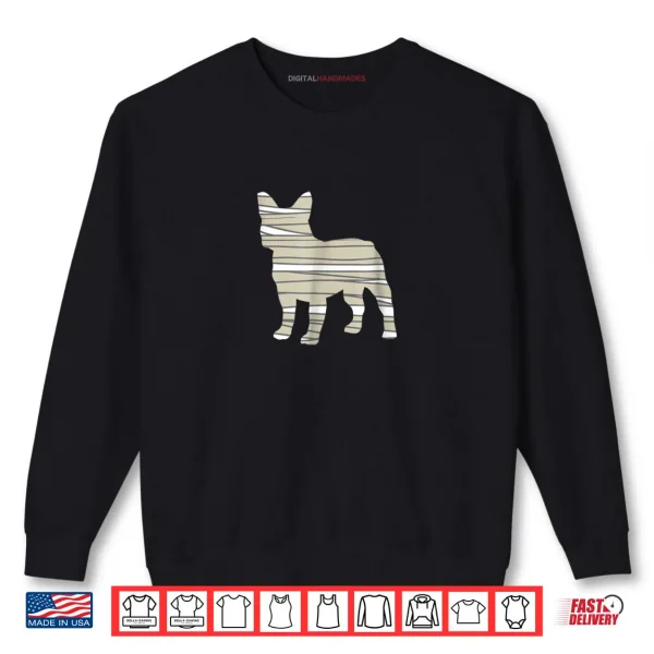 Sweatshirt French Bulldog Mummy Funny Halloween Dog Shirt