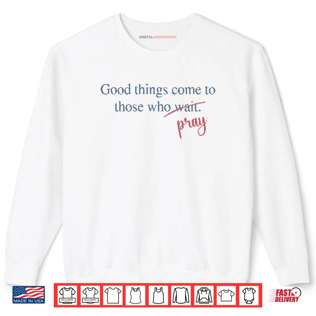 Good Things Come To Those Who Pray Shirt Good Things Come To Those Who Pray Shirt