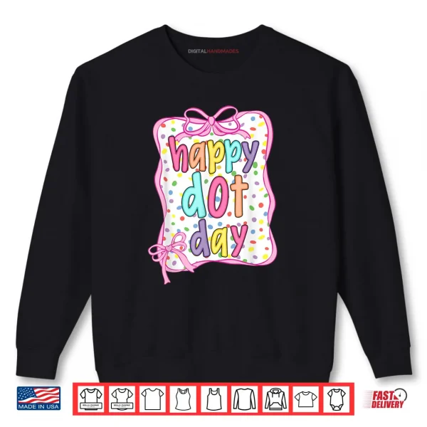 Sweatshirt Groovy Happy Dot Day Colorful Polka Dot Shirt
