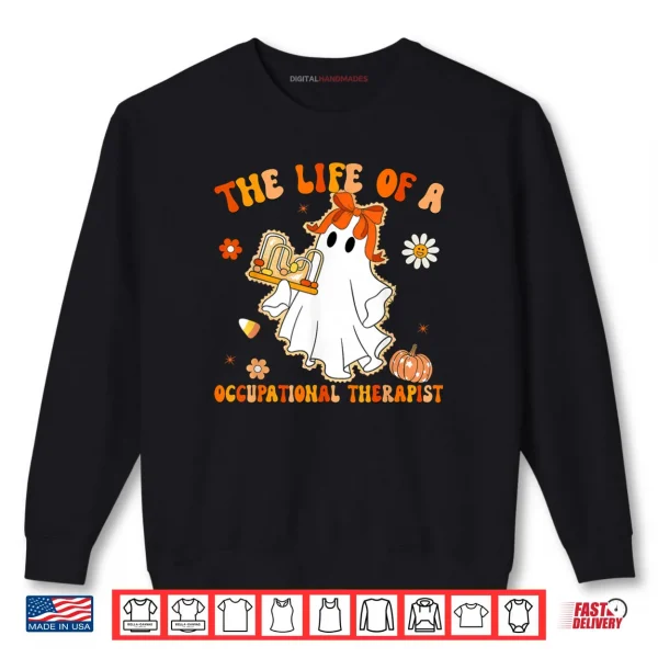 Sweatshirt Groovy Life of A OT Occupational Therapist Ghost Halloween Shirt